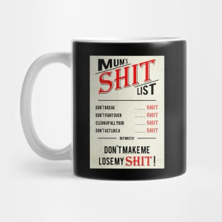 Mum's Shit List Mug